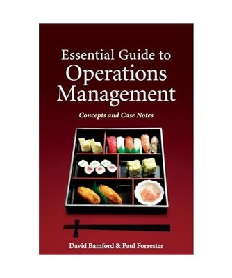 Essential Guide to Operations Management, David Bamford