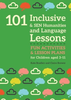 101 Inclusive and SEN Humanities and Language Lessons: Fun Activities and Lesson