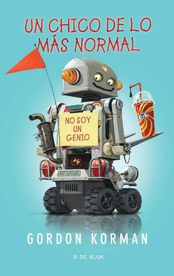 Un chico de lo ms normal / Ungifted by Gordon Korman (Spanish) Paperback Book