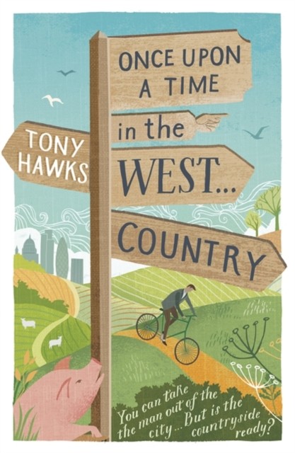 Once Upon A Time In The West...Country,Tony Hawks- - Image 5