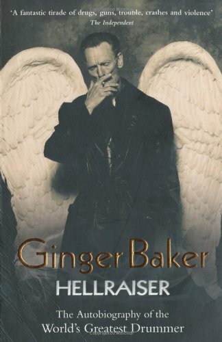 Ginger Baker: Hellraiser By Ginger Baker. 9781844549665