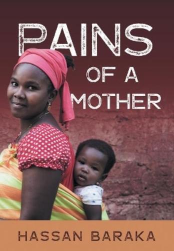 Thumbnail - Hassan Baraka Pains Of A Mother (taschenbuch)