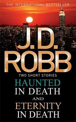 J. D. Robb | Haunted in Death/Eternity in Death | Taschenbuch | Englisch (2013)