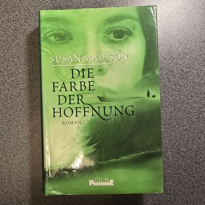 Die Farbe der Hoffnung von Susan Madison (2000 gebundene Ausgabe)