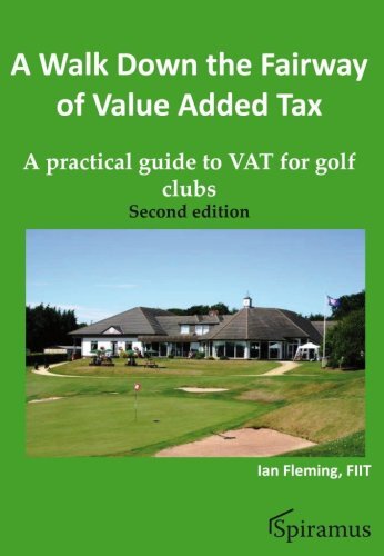 A Walk Down the Fairway of Value Added Tax (Vat Guides)-Ian Flem - Picture 1 of 1