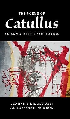 The Poems of Catullus An Annotated Translation Catullus Thomson Uzzi Hardback