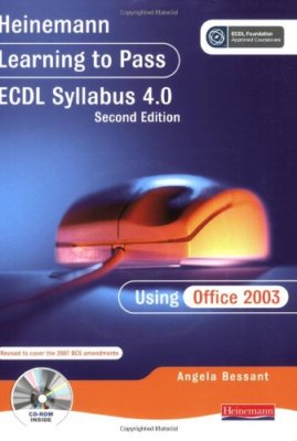 Learning to Pass ECDL Office 2003 Revised Edition By Angela Bess