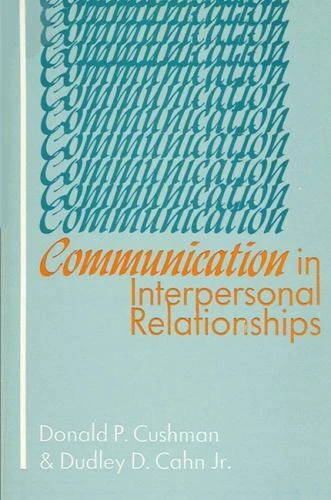 Communication in Interpersonal Relationships by Cushman, Donald P. - Picture 1 of 1