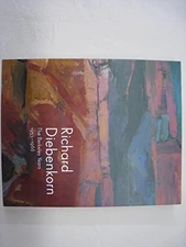 RICHARD DIEBENKORN: THE BERKELEY YEARS, 1953-1966 By Timothy Anglin Burgard