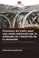 PréVision Du Trafic Pour Une Route Nationale Par La MéThode De L'éLasticité...