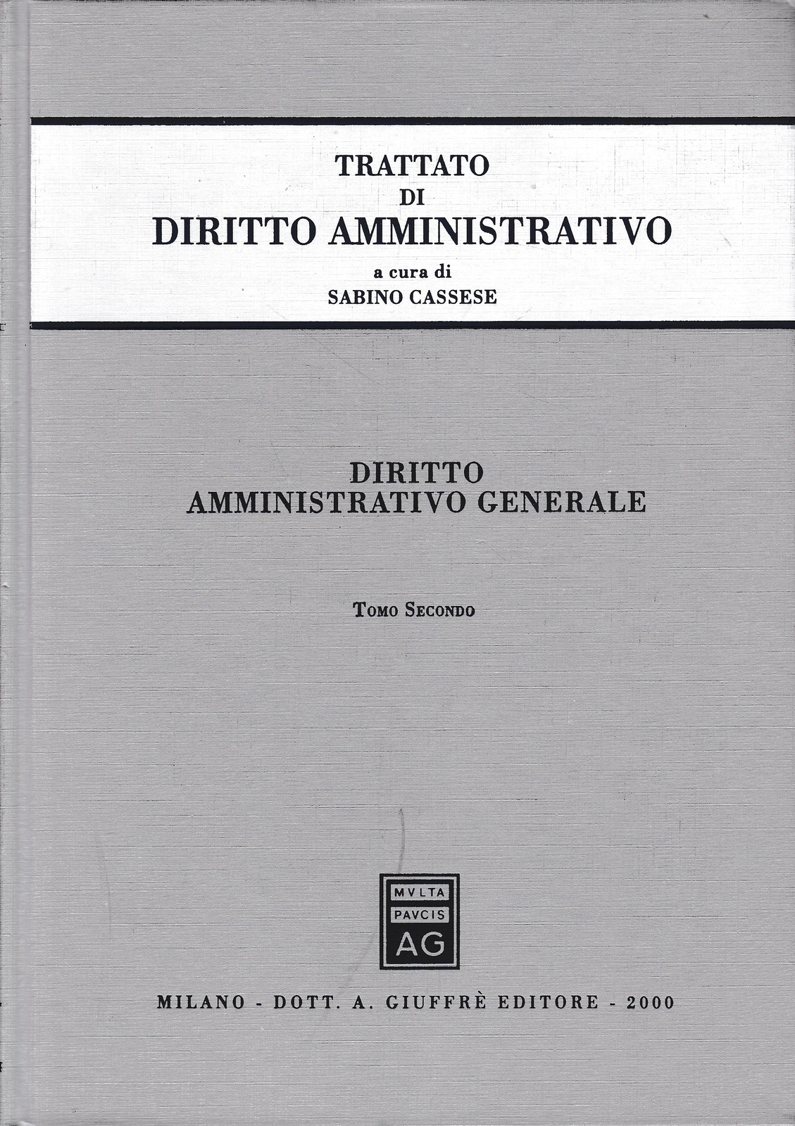 Diritto amministrativo generale. Tomo secondo