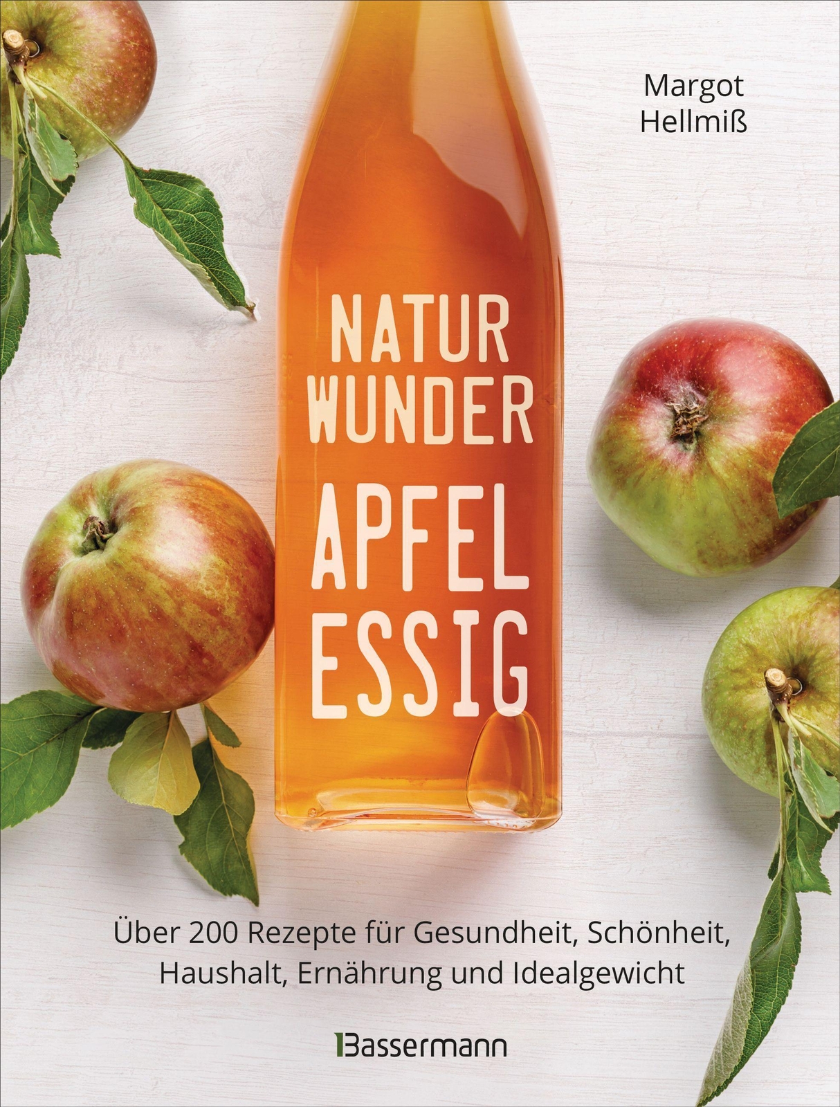 Thumbnail - Naturwunder Apfelessig: Über 200 Rezepte Für Gesundheit, Schönheit,