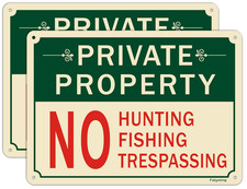 Private Property Signs 2 Pack No Hunting No Fishing No Trespassing Reflective