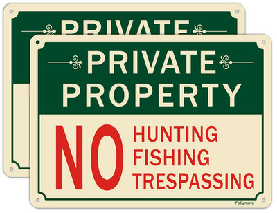 Private Property Signs 2 Pack No Hunting No Fishing No Trespassing Reflective