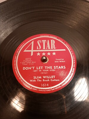 78 Slim Willet (DONT LET THE STARS GET IN YOUR EYES / HADACOL CORNERS) 4STAR