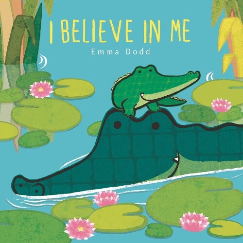 Emma Dodd I Believe in Me (Libro di cartone) Emma Dodd's Love You Books
