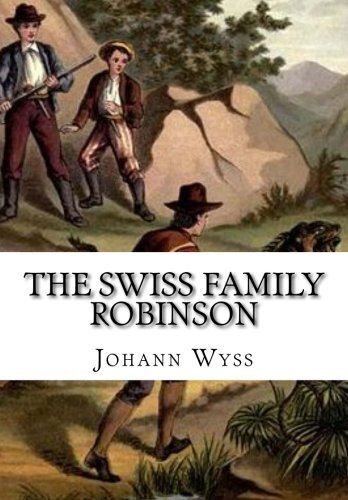 The Swiss Family Robinson ヨハン David Wyss ** 新品同様 **