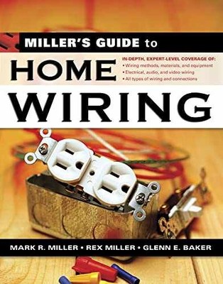 Miller's Guide to Home Wiring - Paperback, by Mark R. Miller; Rex - Very Good