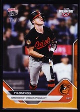 Tyler O'Neill Orioles 6th Opening Day HR Blue Jays 2025 Topps Now #13 Orange /25