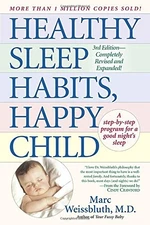 Healthy Sleep Habits, Happy Child by Marc Weissbluth