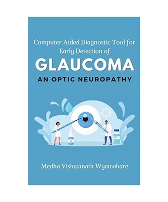 Computer Aided Diagnostic Tool for Early Detection of Glaucoma an Optic Neuropat