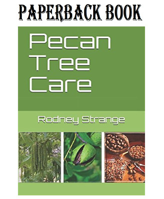 Pecan Tree Care Paperback        