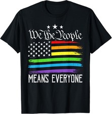 USA Flag LGBTQ Equality We the People Means Everyone Pride unisex T-Shirt