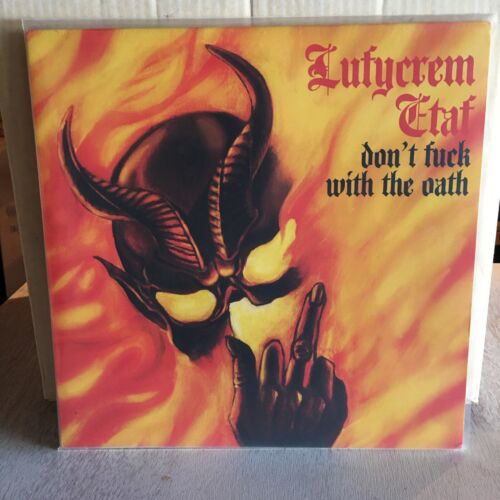 Lufycrem Etaf “Don’t Fuck With The Oath” Lp /Mercyful Fate - Picture 1 of 3