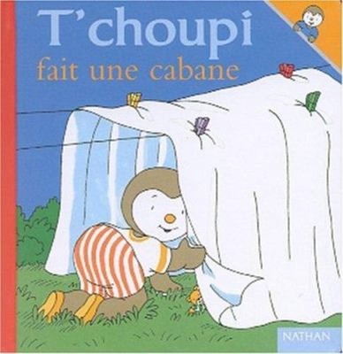 T'choupi Fait une Cabane Hardcover
