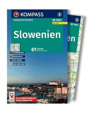 KOMPASS Wanderführer Slowenien, 61 Touren mit Extra-Tourenkarte: mit Touren und