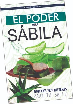 LIBRO ''EL PODER DE LA SÁBILA (ÁLOE VERA)'', DE SARA LEIHT, EN ESPAÑOL