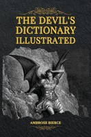 Ambrose Bierce | The Devil's Dictionary Illustrated | Taschenbuch | Englisch