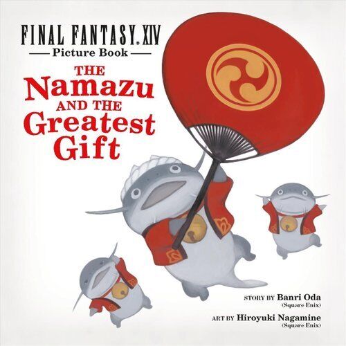 Final Fantasy XIV Picture Book: The Namazu and the Greatest Gift 9781646091447 - Picture 1 of 1