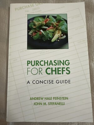 Purchasing for Chefs : A Concise Guide by John M. Stefanelli, Andrew Hale...