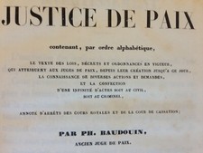 BAUDOIN. - CODE PENAL DE LA JUSTICE DE PAIX ,texte décret , ordonnance ,..1841