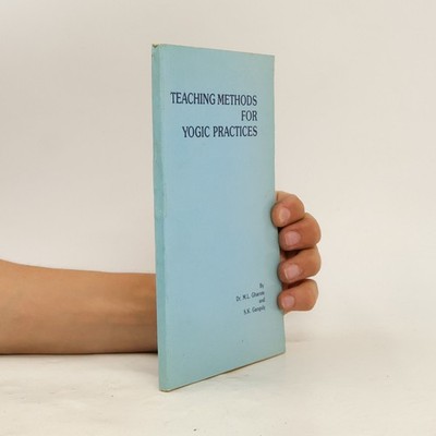 Teaching Methods for Yogic Practices  |  M.L. Gharote