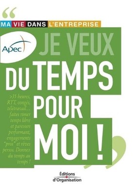 Je veux du temps pour moi !: Ma vie dans l'entreprise by M. Venhorst (French) Pa