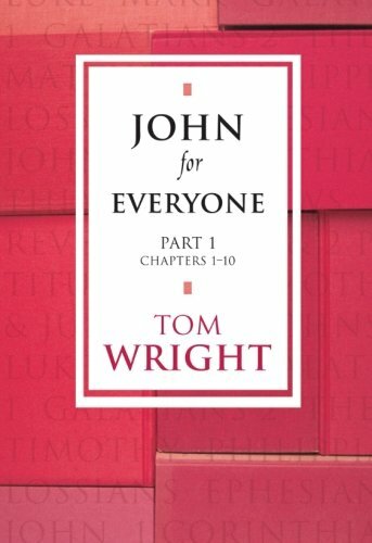 John for Everyone - Part 1 Chapters 1-10: Chapters 1-10 Pt. 1 (New Testament f,