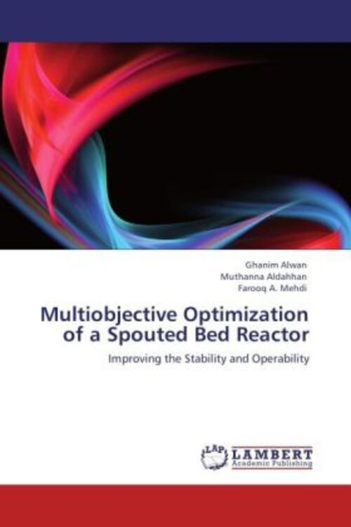 Thumbnail - Multiobjective Optimization Of A Spouted Bed Reactor | Ghanim Alwan