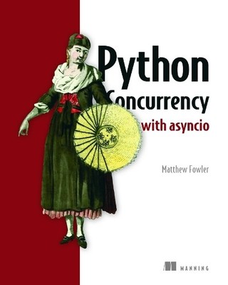 Matthew Fowler Python Concurrency with asyncio (Taschenbuch) (US IMPORT)