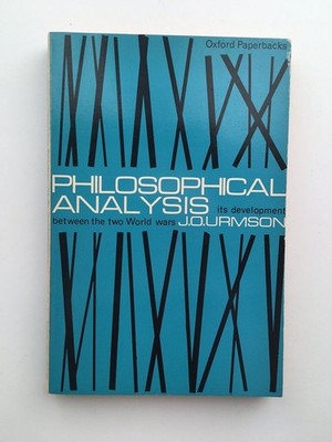 J.O. Urmson - PHILOSOPHICAL ANALYSIS ITS DEVELOPMENT BETWEEN THE TWO WORLD WARS