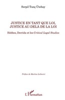 Justice en Tant Que Loi, Justice Au-Delà De La Loi Serpil Tunc Utebay Buch 2020