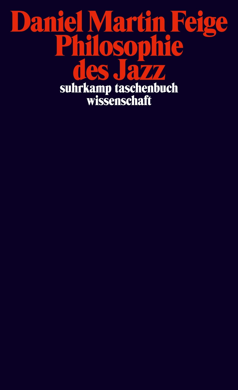 Thumbnail - Philosophie Des Jazz | Daniel Martin Feige | Deutsch | Taschenbuch |