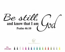 Psalm 46:10 Be Still and Know Im God Bible Verse Wall Quote Vinyl Decal Sticker