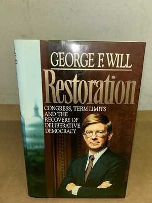 Restoration : Revival of Amer Dem by George F. Will 1992 1st Ed. Hardcover + DJ