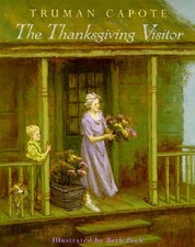 The Thanksgiving Visitor - Hardcover By Capote, Truman - GOOD
