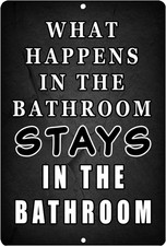 Funny What Happens in the Bathroom Stays Metal Tin Sign Wall Decor Man Cave Bar