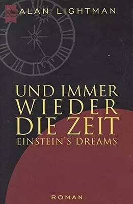Und immer wieder die Zeit: Einstein's Dreams. Roman (Heyne Allgemeine Reihe