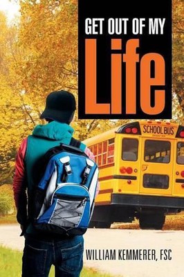 Get Out of My Life by Fsc William Kemmerer (English) Paperback Book