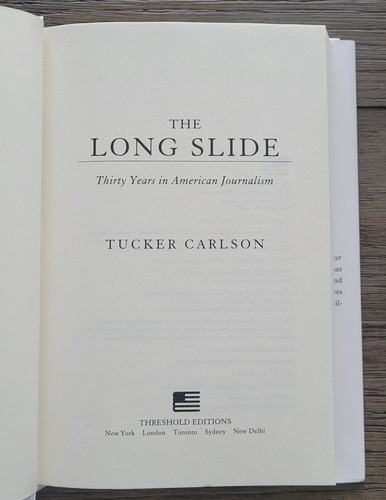 TUCKER CARLSON Signed Book THE LONG SLIDE 2021 First Edition Hardcover JSA Auth - Picture 10 of 12